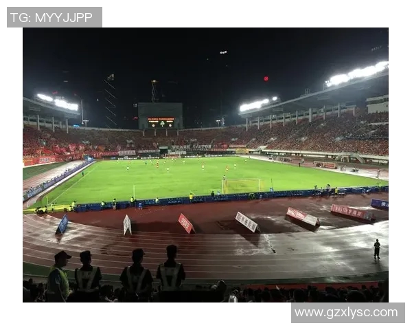 广州足球队挑战赛特别报道：从逆境中崛起的辉煌历程与未来展望